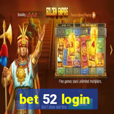 bet 52 login